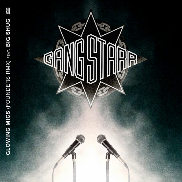کاور آلبوم Glowing Mics (Founders RMX) از Gang Starr