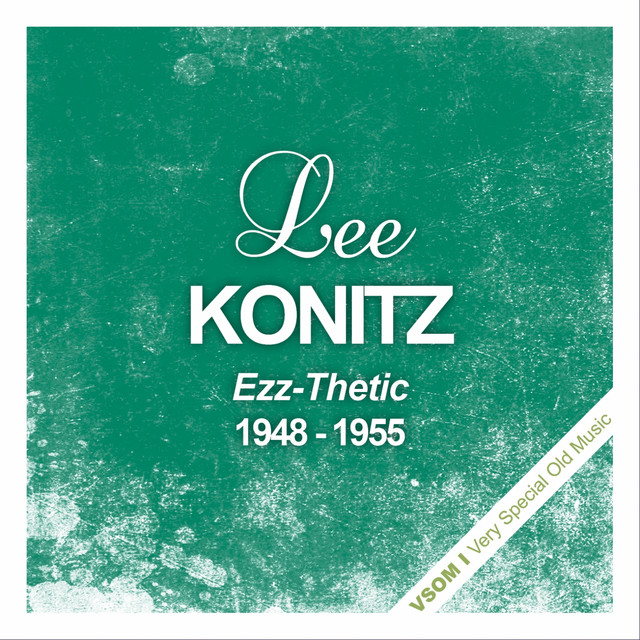 کاور آلبوم Ezz-Thetic (1948 - 1955) از Lee Konitz