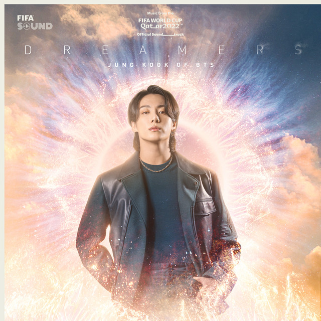 کاور آهنگ Dreamers [Music from the FIFA World Cup Qatar 2022 Official Soundtrack] از Jung Kook, BTS, FIFA Sound