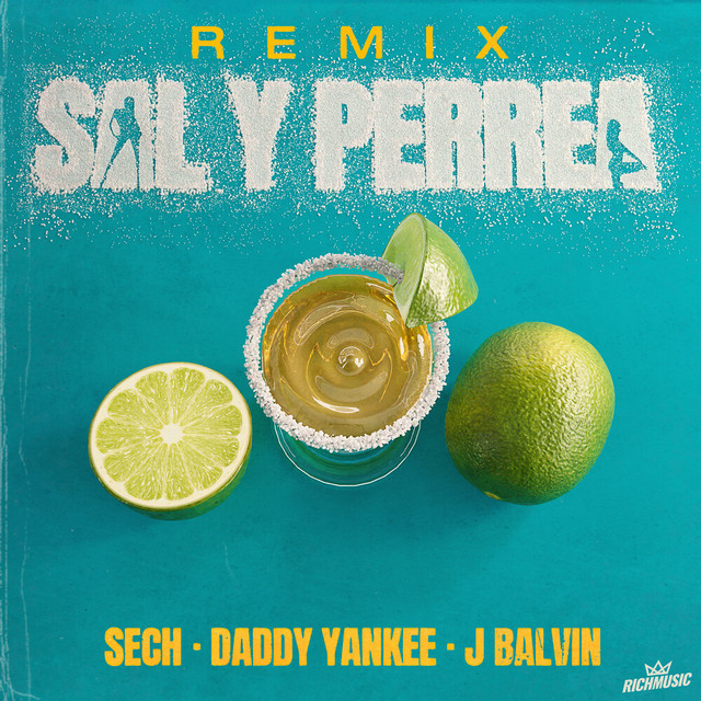 کاور آهنگ Sal y Perrea - Remix از J Balvin, Daddy Yankee, Sech