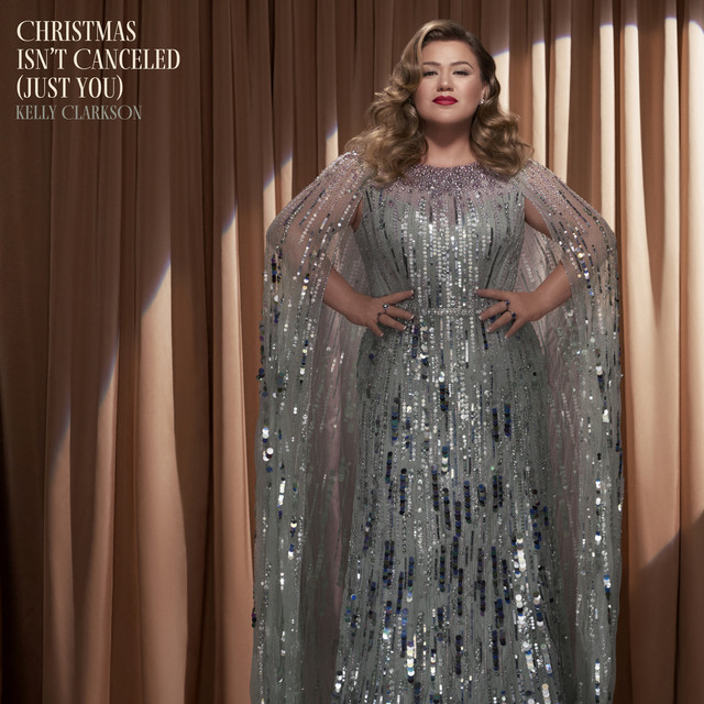 کاور آهنگ Christmas Isn't Canceled (Just You) از Kelly Clarkson, Atlantic Holiday