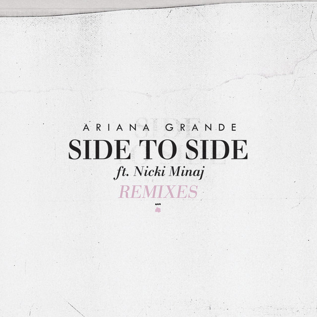 کاور آلبوم Side To Side (Remixes) از Ariana Grande