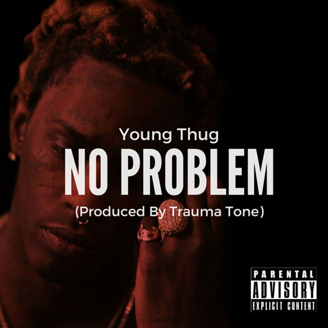 کاور آهنگ No Problem از Young Thug