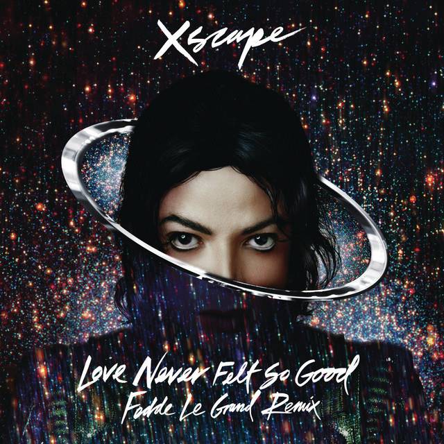 کاور آهنگ Love Never Felt So Good - Fedde Le Grand Remix Radio Edit از Michael Jackson, Fedde Le Grand, Robin M Christopher