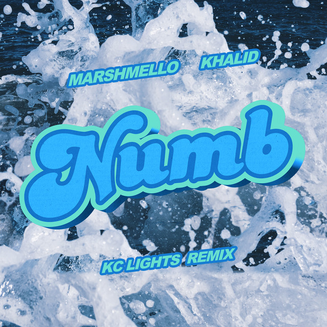 کاور آهنگ Numb - KC Lights Remix از Marshmello, Khalid, KC Lights