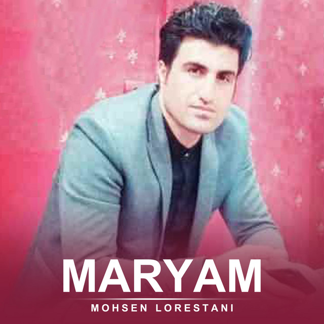 کاور آهنگ مریم از محسن لرستانی
