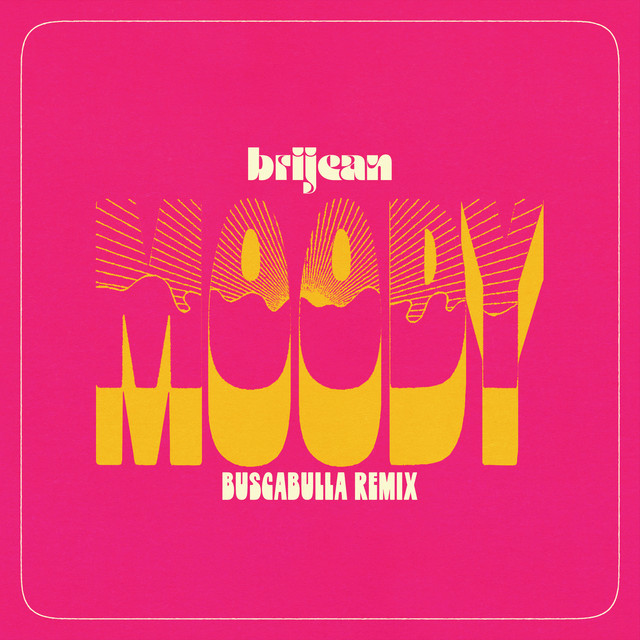 کاور آلبوم Moody (Buscabulla Remix) از Buscabulla, Brijean
