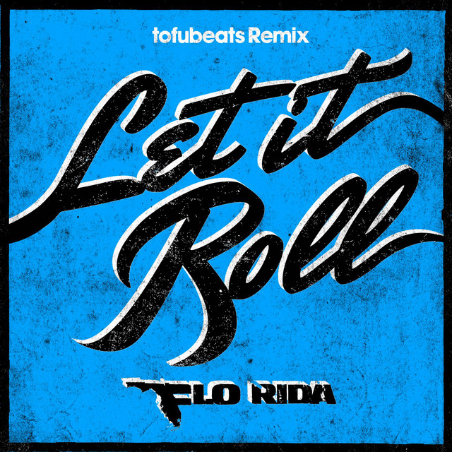 کاور آهنگ Let It Roll - Tofubeats Remix از Flo Rida, tofubeats