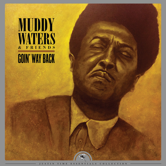 کاور آلبوم Goin’ Way Back از Muddy Waters