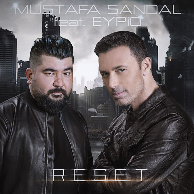 کاور آهنگ Reset از Mustafa Sandal, Eypio