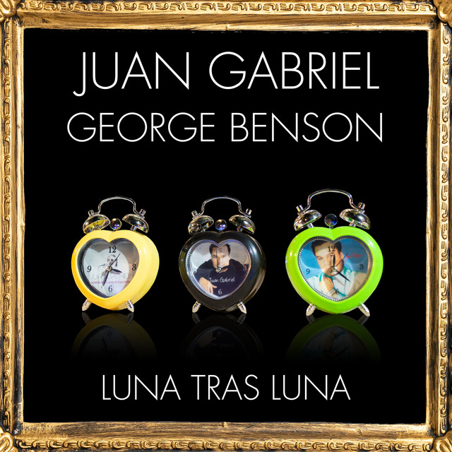 کاور آهنگ Luna Tras Luna از George Benson, Juan Gabriel