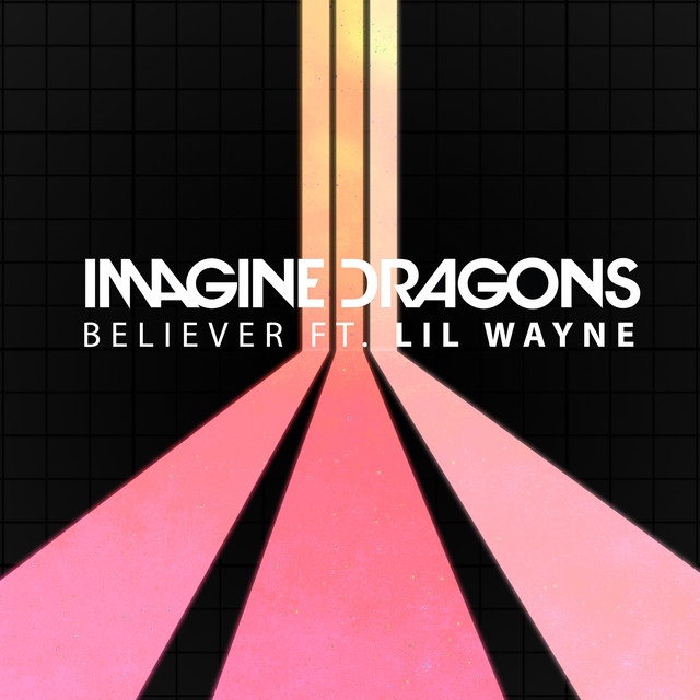 کاور آهنگ Believer (feat. Lil Wayne) از Lil Wayne, Imagine Dragons