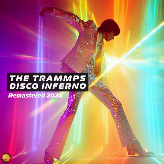 کاور آهنگ Disco Inferno - Live - Remastered 2024 از The Trammps