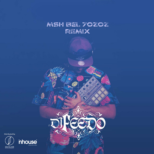 کاور آهنگ Msh Bel 7ozoz - Remix از Afroto, DJ Feedo