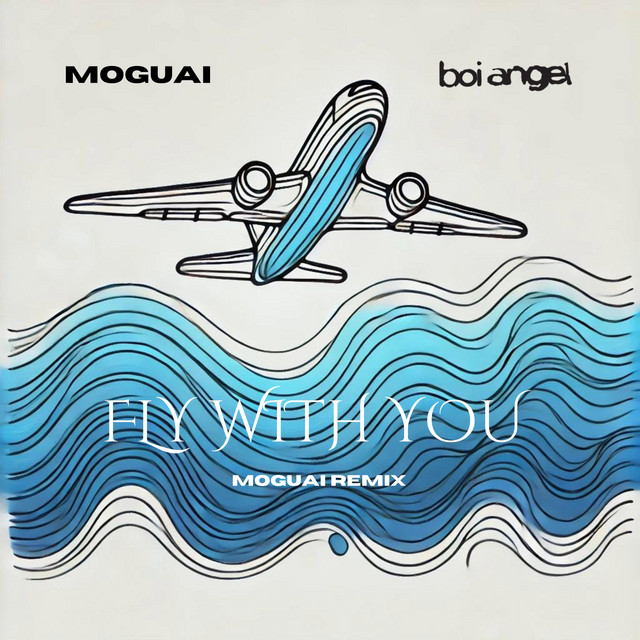 کاور آهنگ Fly With You - MOGUAI Remix از MOGUAI, Boi Angel