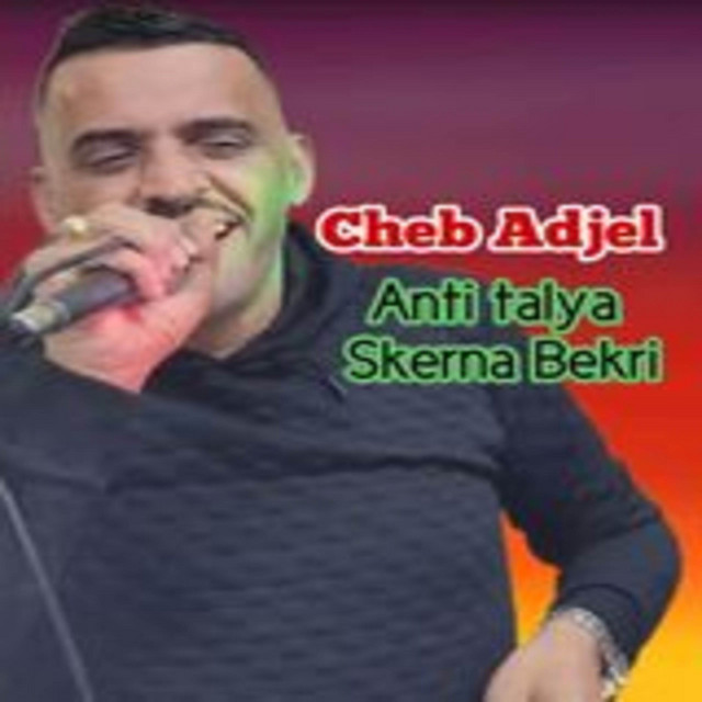 کاور آهنگ Anti Talya Skerna Bekri از Cheb Adjel