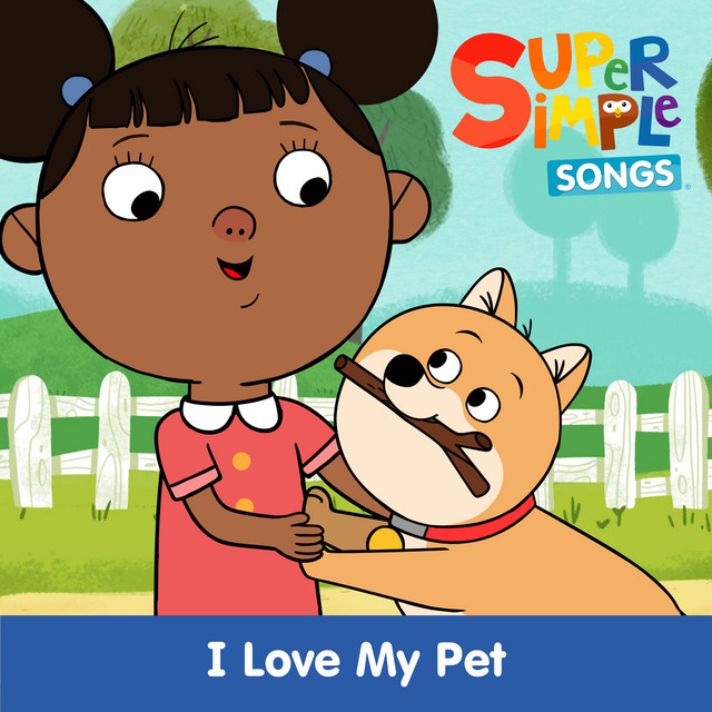 کاور آلبوم I Love My Pet از Super Simple Songs
