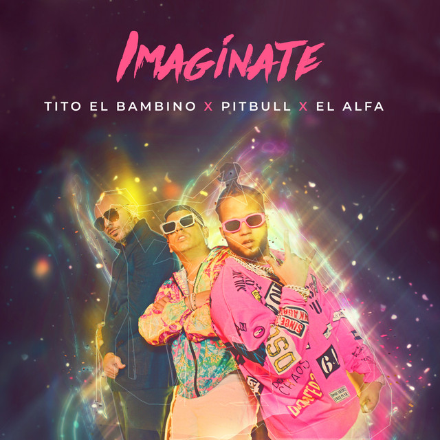 کاور آهنگ Imagínate از Pitbull, El Alfa, Tito "El Bambino"