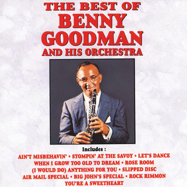 کاور آلبوم The Best Of Benny Goodman And His Orchestra از Benny Goodman