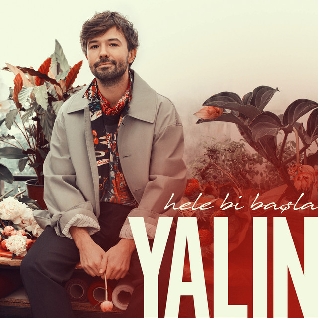 کاور آهنگ Hele Bi Başla از Yalin