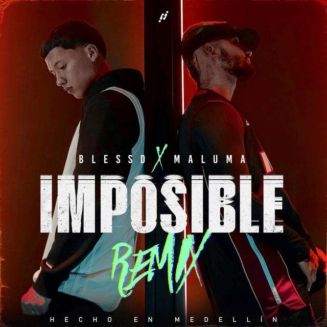 کاور آهنگ IMPOSIBLE - REMIX از Maluma, Blessd