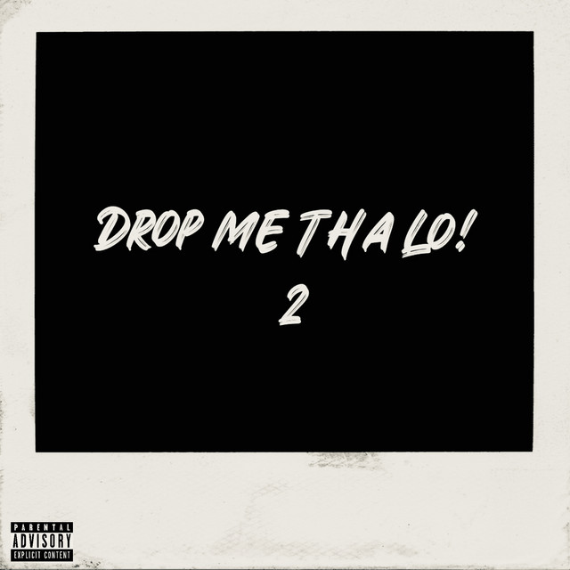کاور آلبوم Drop Me Tha Lo! 2 (Alternate Versions) از Jeremih, Seddy Hendrinx, Luh Kel
