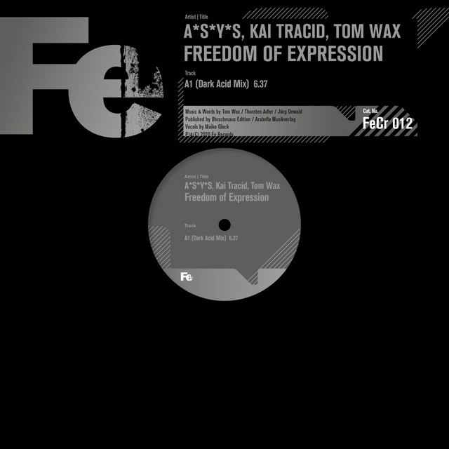 کاور آهنگ Freedom of Expression - Dark Acid Mix از Kai Tracid, A*S*Y*S, Tom Wax