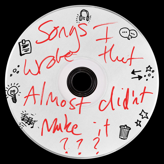 کاور آلبوم songs I wrote that almost didn't make it از Ed Sheeran