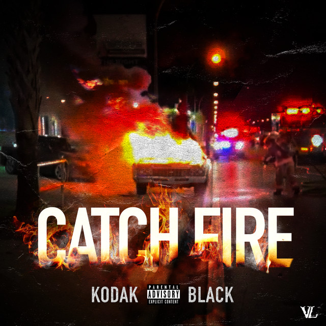 کاور آهنگ Catch Fire از Kodak Black