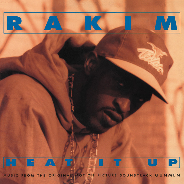 کاور آلبوم Heat It Up (Music From The Original Motion Picture Soundtrack Gunmen) از Rakim