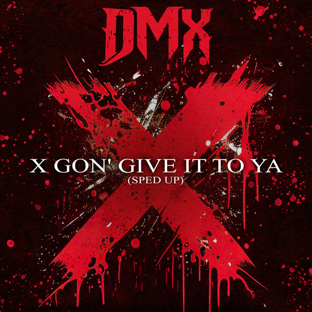 کاور آلبوم X Gon' Give It to Ya (Re-Recorded - Sped Up) از DMX