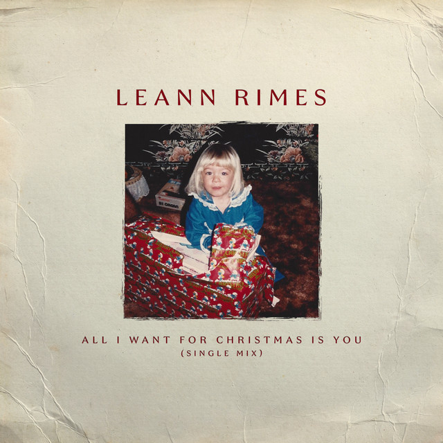کاور آهنگ All I Want For Christmas Is You - Single Mix از LeAnn Rimes
