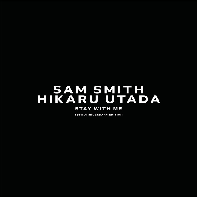 کاور آهنگ Stay With Me (feat. Hikaru Utada) از Sam Smith, Hikaru Utada