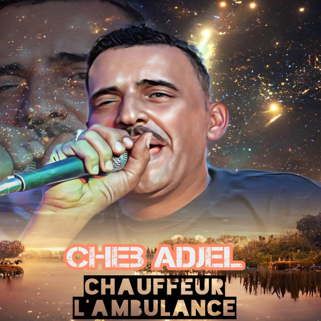 کاور آهنگ Chauffeur LAmbulance از Cheb Adjel