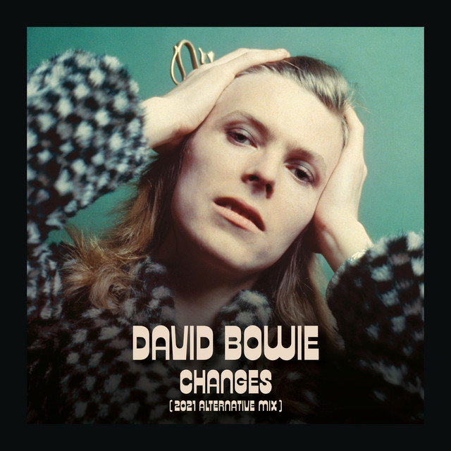 کاور آهنگ Changes - 2021 Alternative Mix از David Bowie