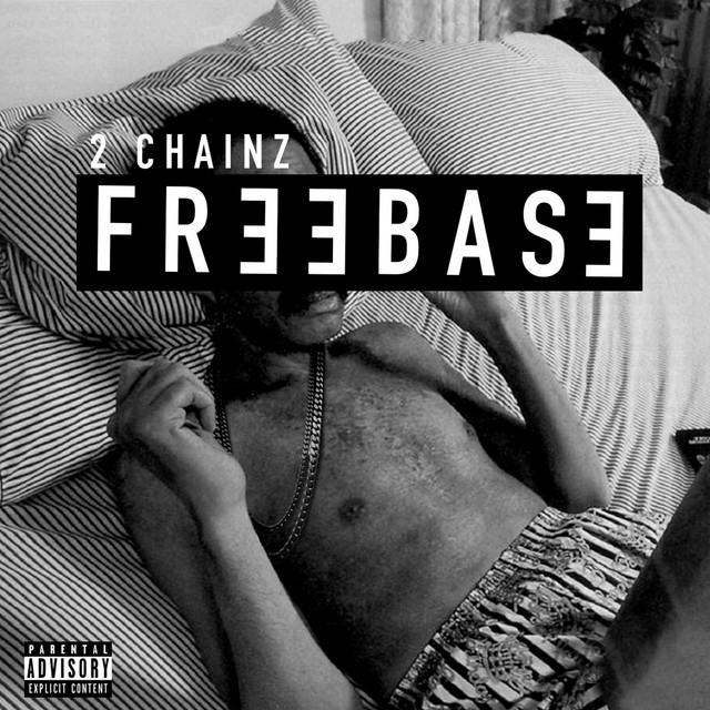 کاور آلبوم Freebase از 2 Chainz