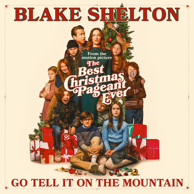 کاور آهنگ Go Tell It On The Mountain (From The Best Christmas Pageant Ever) از Blake Shelton