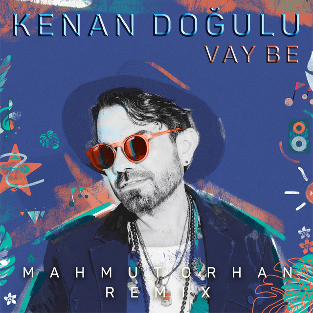 کاور آهنگ Vay Be - Mahmut Orhan Remix از Kenan Dogulu