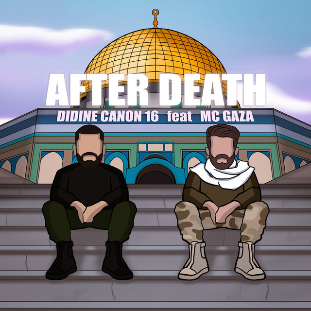 کاور آهنگ After Death از Didine Canon 16, MC GAZA