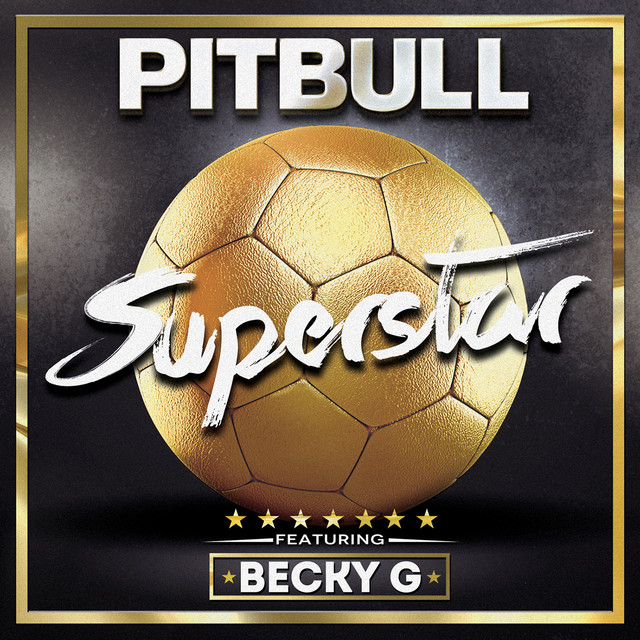 کاور آهنگ Superstar از Pitbull, Becky G