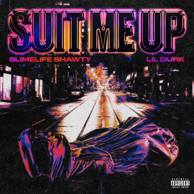 کاور آهنگ Suit Me Up از Lil Durk, Slimelife Shawty