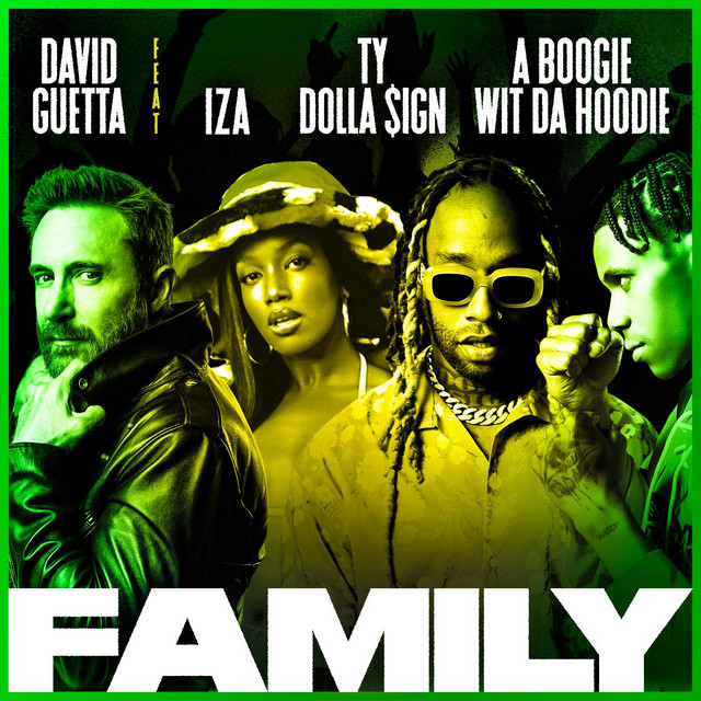 کاور آهنگ Family (feat. IZA, Ty Dolla $ign & A Boogie Wit da Hoodie) از David Guetta, A Boogie Wit da Hoodie, Ty Dolla $ign, IZA