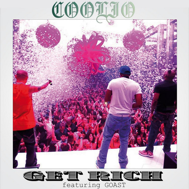 کاور آهنگ Get Rich (feat. Goast) از Coolio, Goast