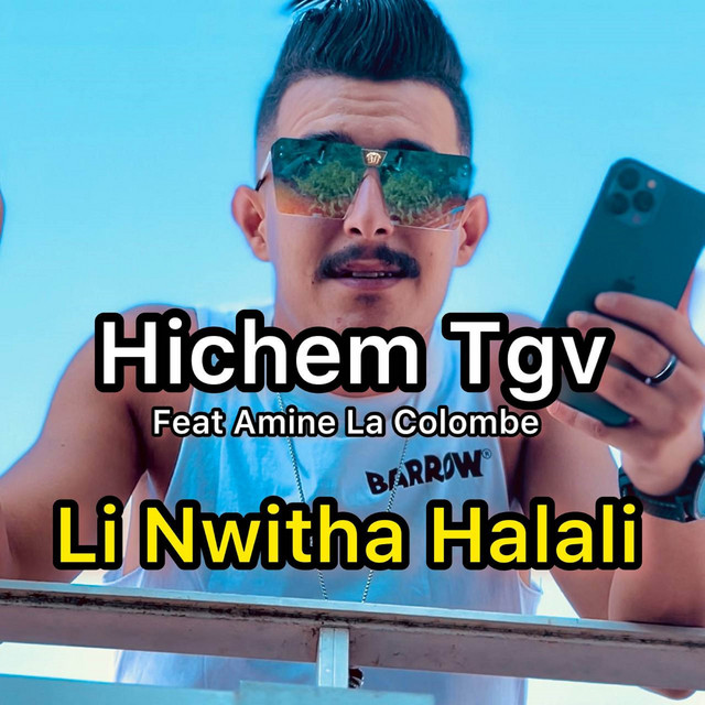 کاور آهنگ Li nwitha halali از Cheb Hichem TGV, Amine La Colombe