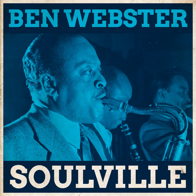کاور آلبوم Soulville از The Ben Webster Quintet
