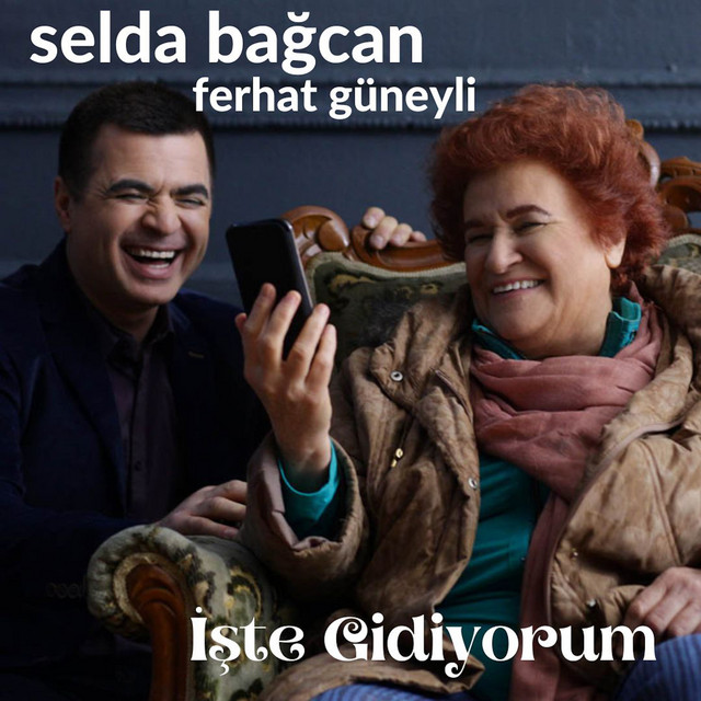 کاور آهنگ İşte Gidiyorum از Selda Bagcan, Ferhat Guneyli