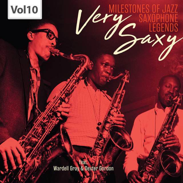کاور آلبوم Milestones of Jazz Saxophone Legends: Very Saxy, Vol. 10 از Dexter Gordon