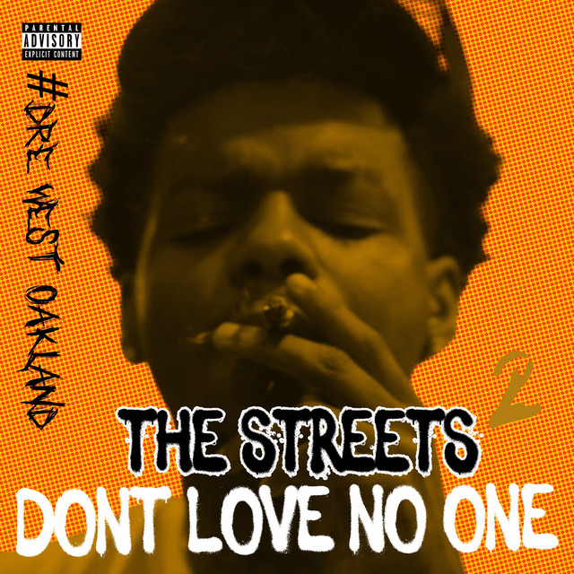 کاور آلبوم The Streets Don't Love No One 2 از #Dre West Oakland