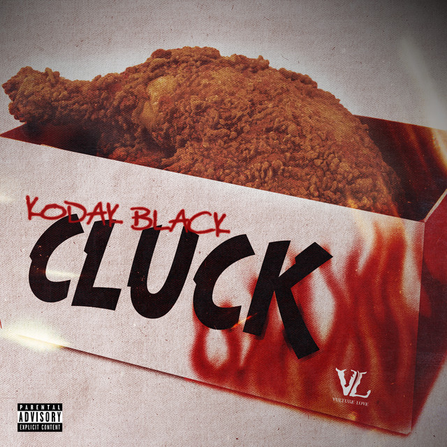 کاور آهنگ Cluck از Kodak Black