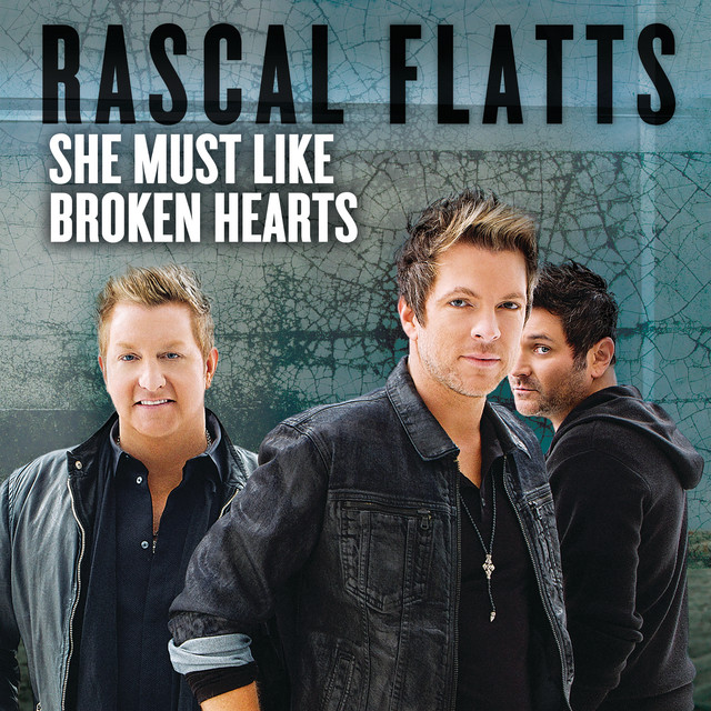 کاور آهنگ She Must Like Broken Hearts از Rascal Flatts